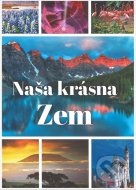 Naša krásna Zem - cena, srovnání