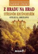 Z hradu na hrad středním Krušnohořím - cena, srovnání