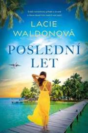 Poslední let - Waldonová Lacie