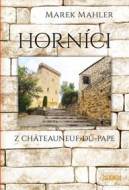 Horníci z Châteauneuf-du-Pape - cena, srovnání