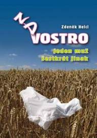 NA VOSTRO - Jeden muž šestkrát jinak