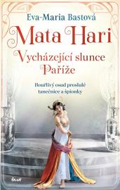 Mata Hari - Vycházejíci slunce Paříže