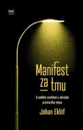 Manifest za tmu. - cena, srovnání