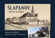 Šlapanov včera a dnes - cena, srovnání