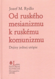 Od ruského mesianizmu k ruskému komunizmu