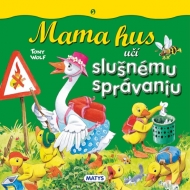 Mama hus učí slušnému správaniu - cena, srovnání