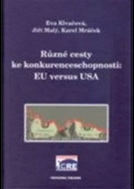 Různé cesty ke konkurenceschopnosti: EU versus USA