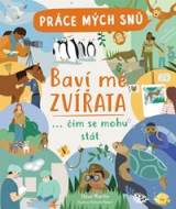 Práce mých snů: Baví mě zvířata - cena, srovnání