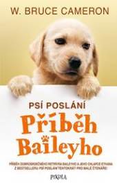 Psí poslání: Příběh Baileyho