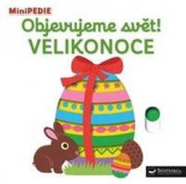 MiniPEDIE Objevujeme svět! Velikonoce