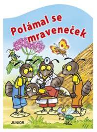 Polámal se mraveneček - leporelo