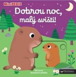 MiniPEDIE Dobrou noc, malý svišti!