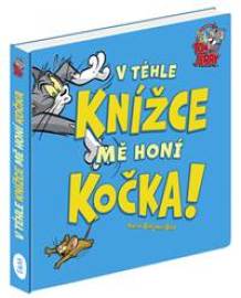 Tom & Jerry: V téhle knížce mě honí kočka