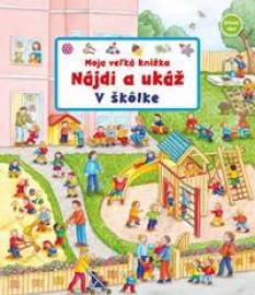 Moja veľká knižka - V škôlke