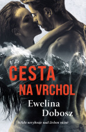 Cesta na vrchol - Ewelina Dobosz - cena, srovnání