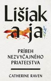 Lišiak a ja: Príbeh nezvyčajného priateľstva