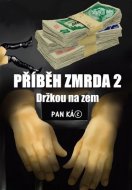 Příběh zmrda 2 - cena, srovnání