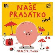 Naše Prasátko poprvé - cena, srovnání