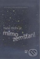 Naše třídní je mimozemšťan! - cena, srovnání