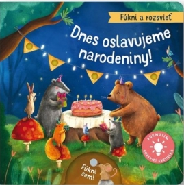 Fúkni a rozsvieť - Dnes oslavujeme narodeniny!