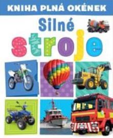 Kniha plná okének  Silné stroje