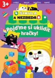 Pojďme si uklidit hračky! - Šikula a Nez