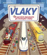 Vlaky - Od parních lokomotiv po levitující vlaky - cena, srovnání