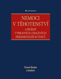 Nemoci v těhotenství a řešení vybraných