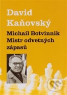 Michail Botvinnik: Mistr odvetných zápasů - cena, srovnání