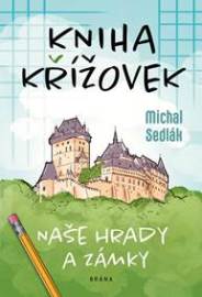 Kniha křížovek - Naše hrady a zámky