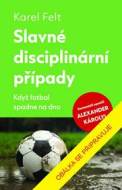 Slavné disciplinární případy - Když fotbal spadne na dno - cena, srovnání