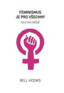 Feminismus je pro všechny - Politika vášně - cena, srovnání