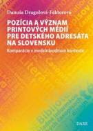 Pozícia a význam printových médií pre detského adresáta na Slovensku - cena, srovnání