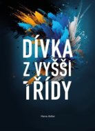 Dívka z vyšší třídy - cena, srovnání