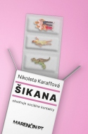 Šikana - Nikoleta Karaffová - cena, srovnání