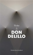 Ticho - Don DeLillo - cena, srovnání
