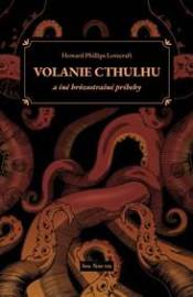 Volanie Cthulhu a iné hrôzostrašné príbehy