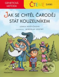 Čteme sami - Jak se chtěl čaroděj stát kouzelníkem