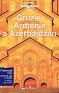 Gruzie, Arménie a Ázerbájdžán - Lonely Planet - cena, srovnání