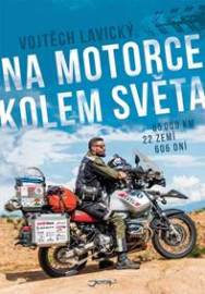 Na motorce kolem světa - Lavický Vojtěch