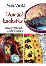 Domácí kuchařka - Recepty klasické, moderní i dietní