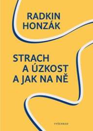 Strach a úzkost a jak na ně