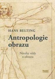 Antropologie obrazu - Návrhy vědy o obrazu