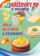 Křížovky s recepty 3/2022 - Jídla se sýrem a česnekem - cena, srovnání