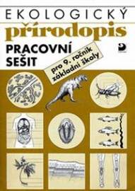 Ekologický přírodopis pro 9. ročník ZŠ - Pracovní sešit