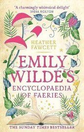 Emily Wilde's Encyclopaedia of Faeries