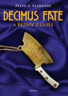 Decimus Fate a Řezník z Guile - cena, srovnání