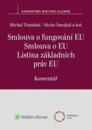 Smlouva o fungování EU Smlouva o EU Listina základních práv EU Komentář - cena, srovnání