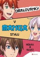 Omalovánky v manga stylu: Holky a kluci - cena, srovnání