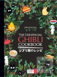 The Unofficial Ghibli Cookbook